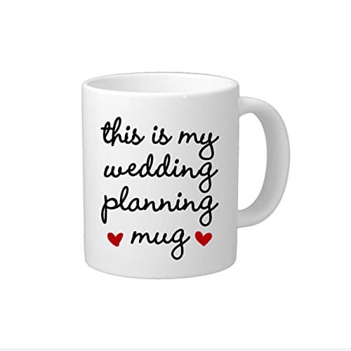 Unique This Is My Wedding Planning Mug White Ceramic Coffee Mug for Bride Bridal Shower Gift Wedding Gift Mug Ceramic Coffee Mug 11 OZ Both Sides