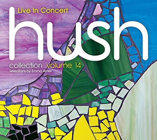 Hush, Live In Concert