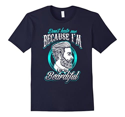 Mens Premium Don't Hate Me Because I'm Beardiful Funny T-Shirt Medium Navy
