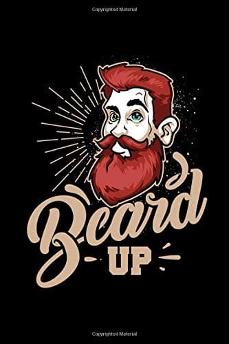 Beard Up: A Blank Lined 120 Page 6X9 Journal For The Beard Lovers