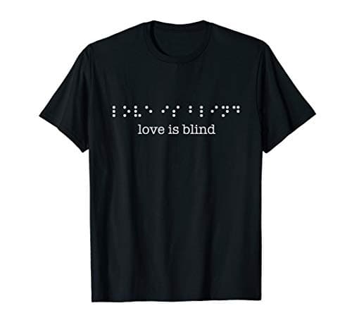 Romance Affection "Love Is Blind" T-Shirt