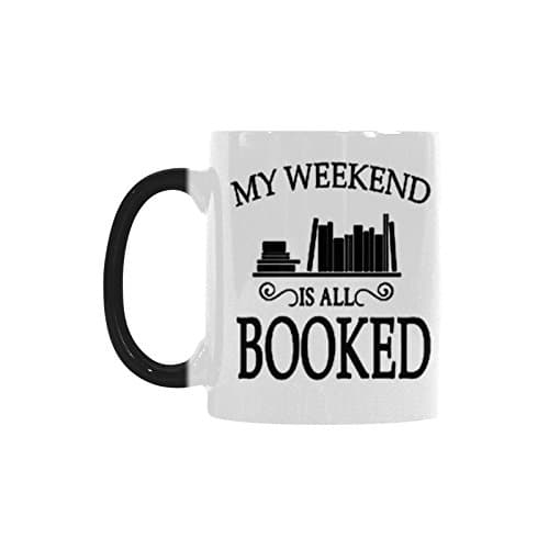 My Weekend Is All Booked Morphing Coffee Mug or Tea Cup - 11 ounces
