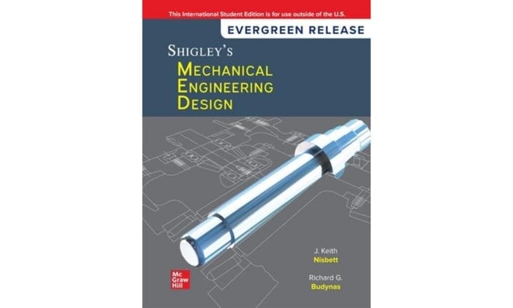 Shigley's Mechanical Engineering Design: 2024 Release ISE