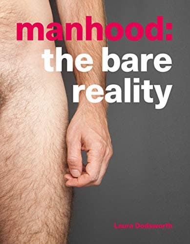 Manhood: The Bare Reality Kindle Edition