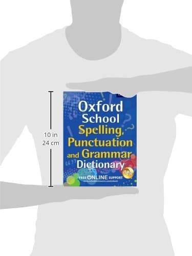 Oxford School Spelling, Punctuation and Grammar Dictionary