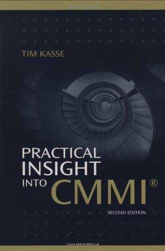 Practical Insight into CMMI by Tim Kasse (2008-08-31)
