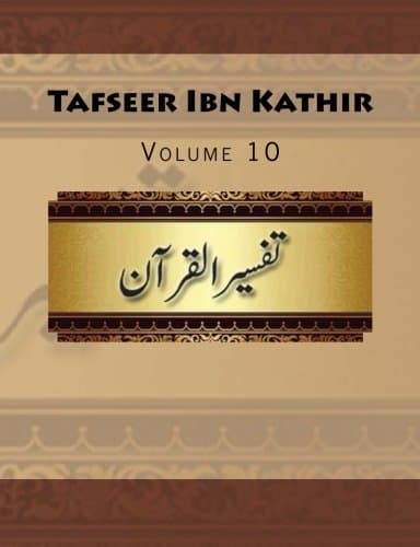 Tafseer Ibn Kathir: Volume 10