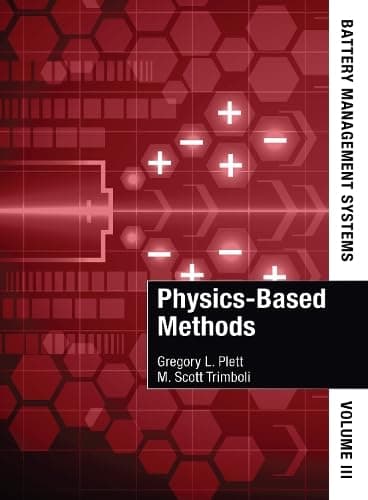 Battery Management Systems, Volume III: Physics-Based Methods: 3