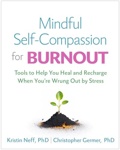 Guilford Press Mindful Self-Compassion for Burnout
