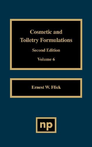 Cosmetic and Toiletry Formulations, Volume 6