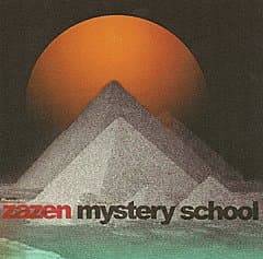 Zazen: Mystery School