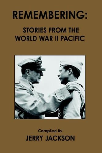 Remembering: Stories from the World War II Pacific