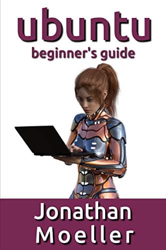 The Ubuntu Beginner's Guide - Thirteenth Edition (Updated for 20.04)