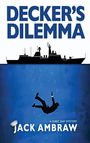 Decker's Dilemma (Subic Bay Mystery)