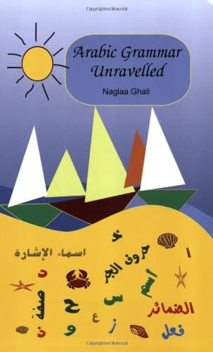 Arabic Grammar Unravelled