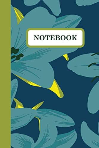 Notebook: Cute Bleu Lagoon Floral Lily Notebook Blank Lined Journal