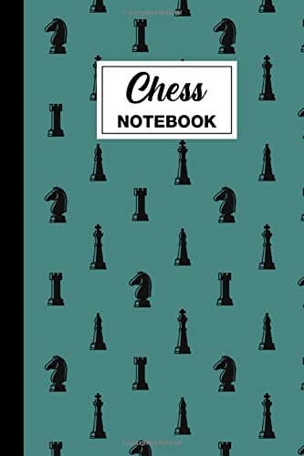 Chess Notebook: Chess Lined Journal Notebook - Chess Themed Gift For Chess Teachers, Chess Players And Chess Lovers - Great For Drawing, Note Taking, Writing Notes - 6x9 - 120 Chess Themed Pages