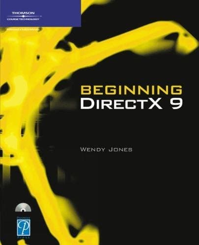 Beginning DirectX 9 (Game Development Series) 1st Edition