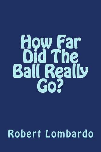 How Far Did The Ball Really Go?