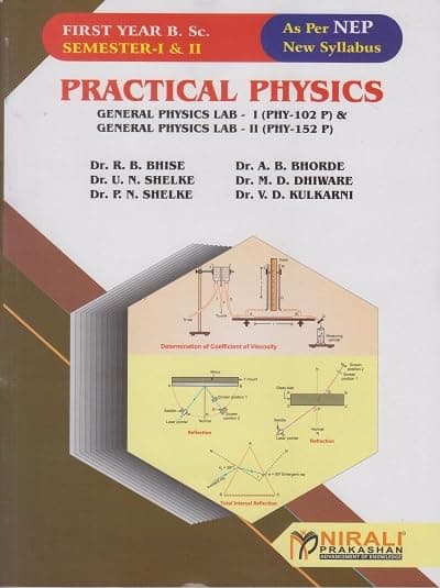 PRACTICAL PHYSICS : General Physics Lab 1 (PHY-102 P) & General Physics Lab 2 (PHY-152 P) (FY BSc Semester 1 & 2) | Nirali Prakashan Paperback – 1 January 2024