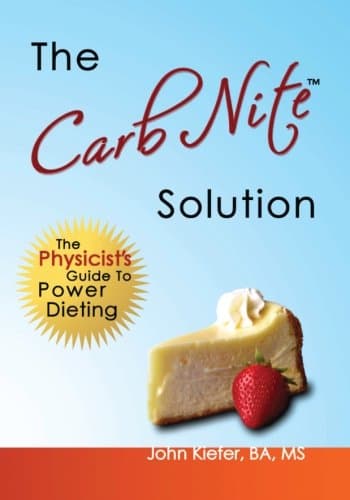 The Carb Nite Solution: The Physicist's Guide to Power Dieting