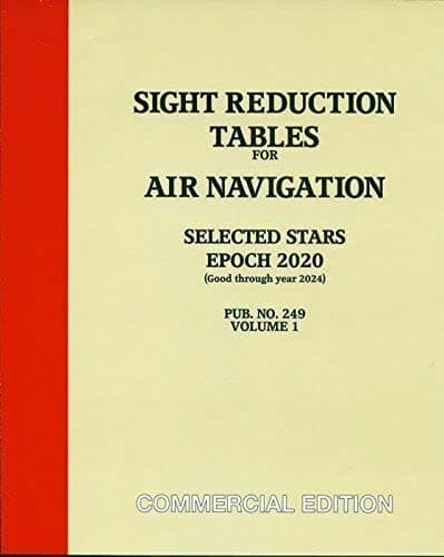 Sight Reduction Tables for Air Navigation Pub. No. 249 (HO-249)- Epoch 2015 Paperback – January 1, 2012