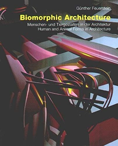Biomorphic Architecture: Human and Animal Forms in Architecture