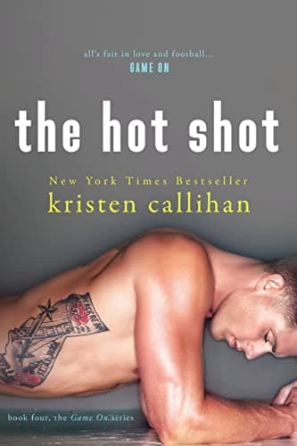 The Hot Shot: Game On, Book 4