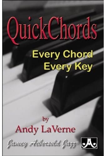 Quick Chords (Piano Solo): Every Chord, Every Key