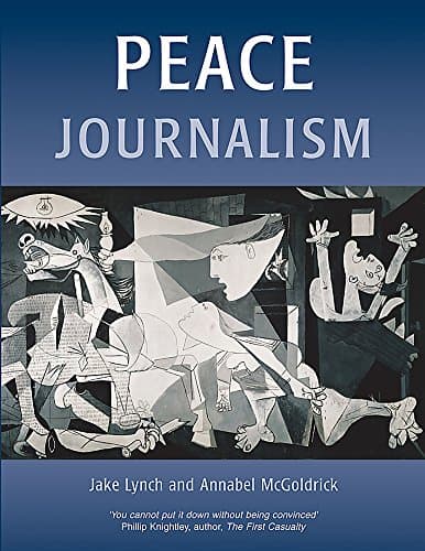 Peace Journalism (Peace and Conflict)