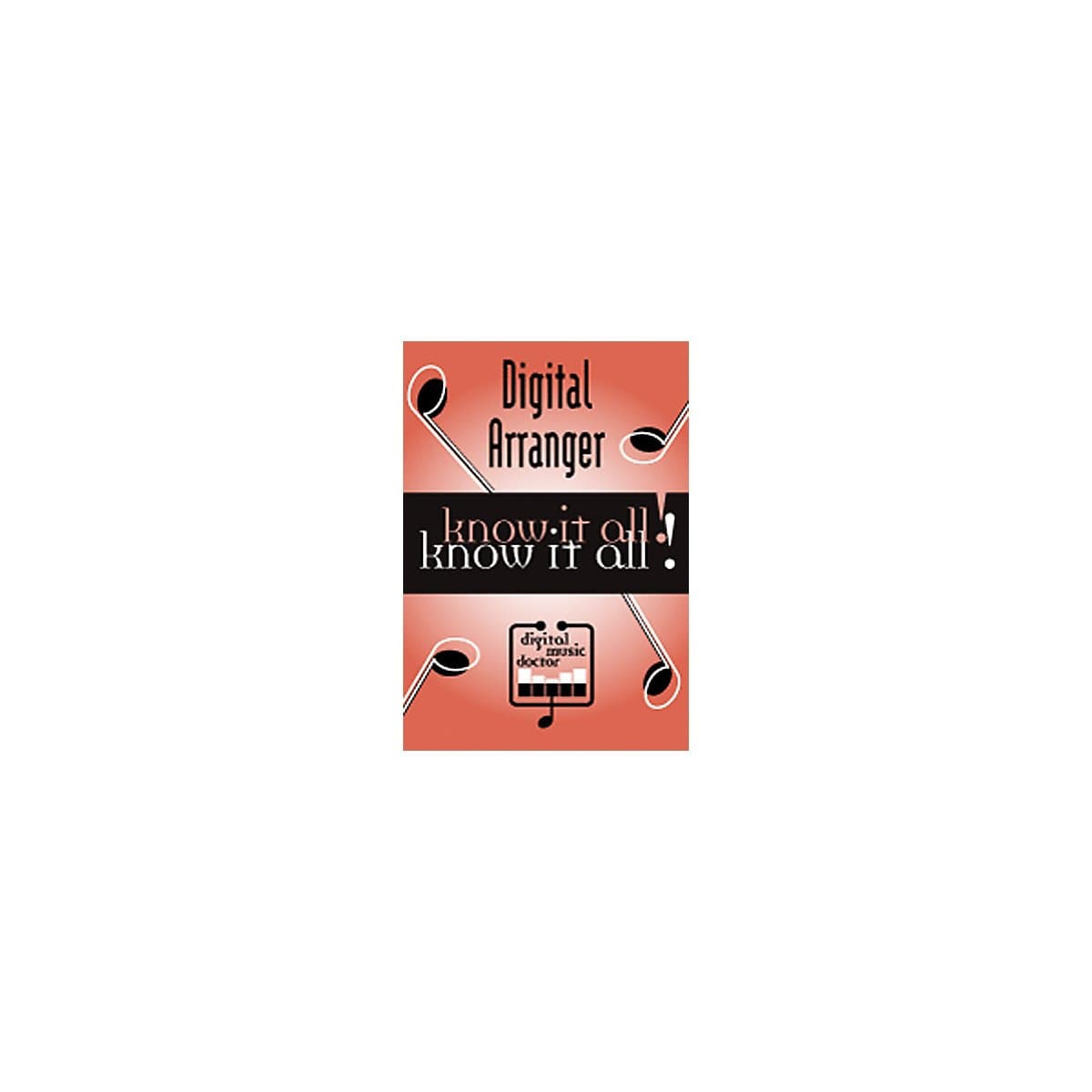 Digital Music Doctor Digital Arranger - Know It All! (Data DVD)