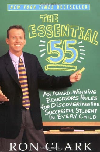The Essential 55: An Award-Winning Educator's Rules For Discovering the Successful Student in Every Child Paperback – July 21, 2004