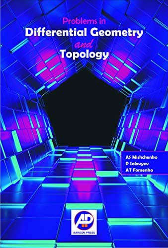 PROBLEMS IN DIFFERENTIAL GEOMETRY AND TOPOLOGY