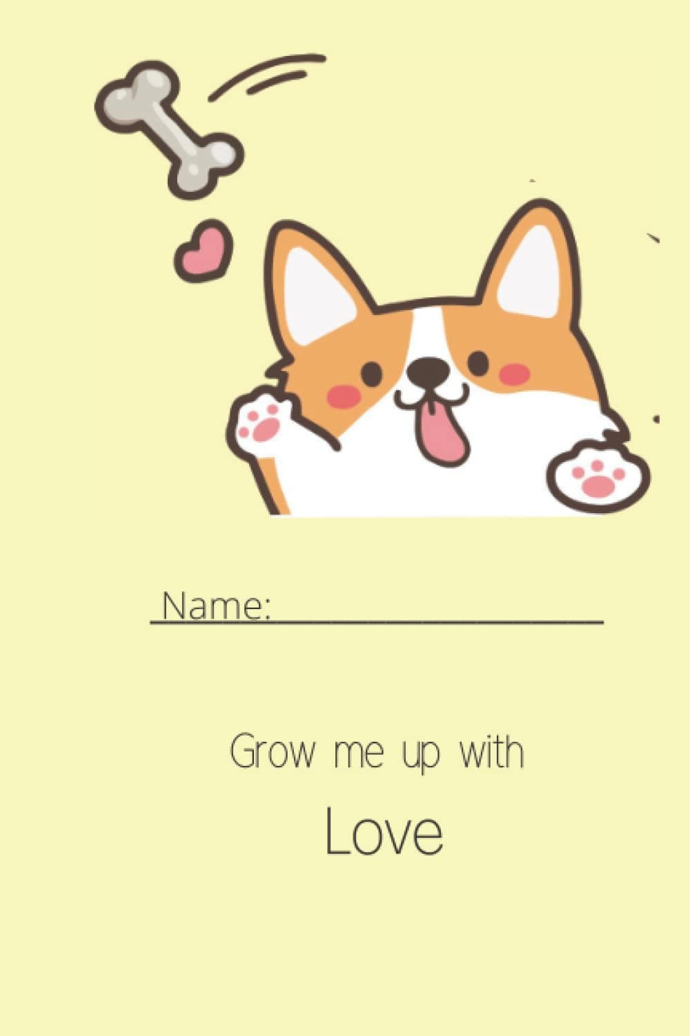 Grow Me Up With Love