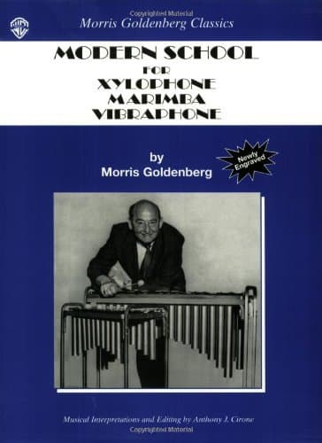 Modern School: Xylophone, Marimba, Vibraphone (Morris Goldenberg Classics)