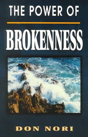 The Power of Brokenness