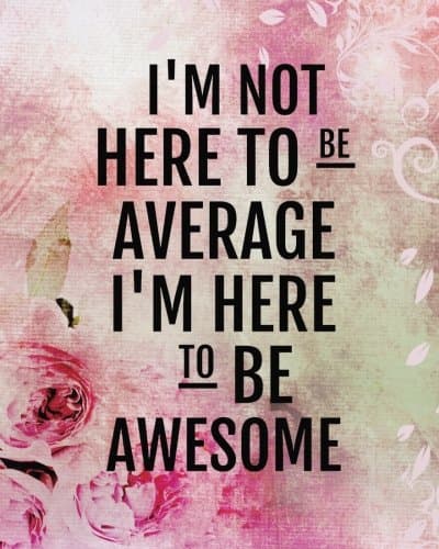 I'm not here to be average I'm here to be awesome: Positive Quote Journal Wide Ruled College Lined Composition Notebook For 132 Pages of 8"x10" Lined ... and Motivational quote lined notebook Series) Paperback – December 4, 2017