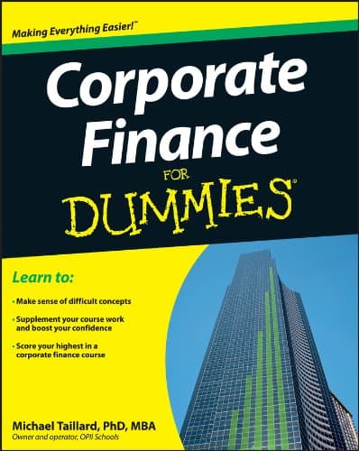 Corporate Finance For Dummies Kindle Edition