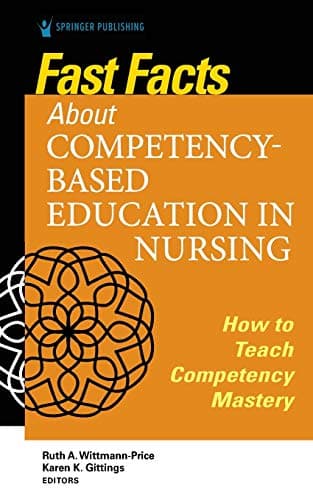 Fast Facts About Competency Based Education in Nursing