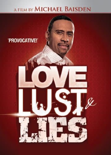 LOVE, LUST & LIES