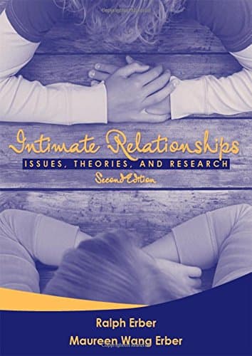Intimate Relationships: Issues, Theories, and Research (2nd Edition)