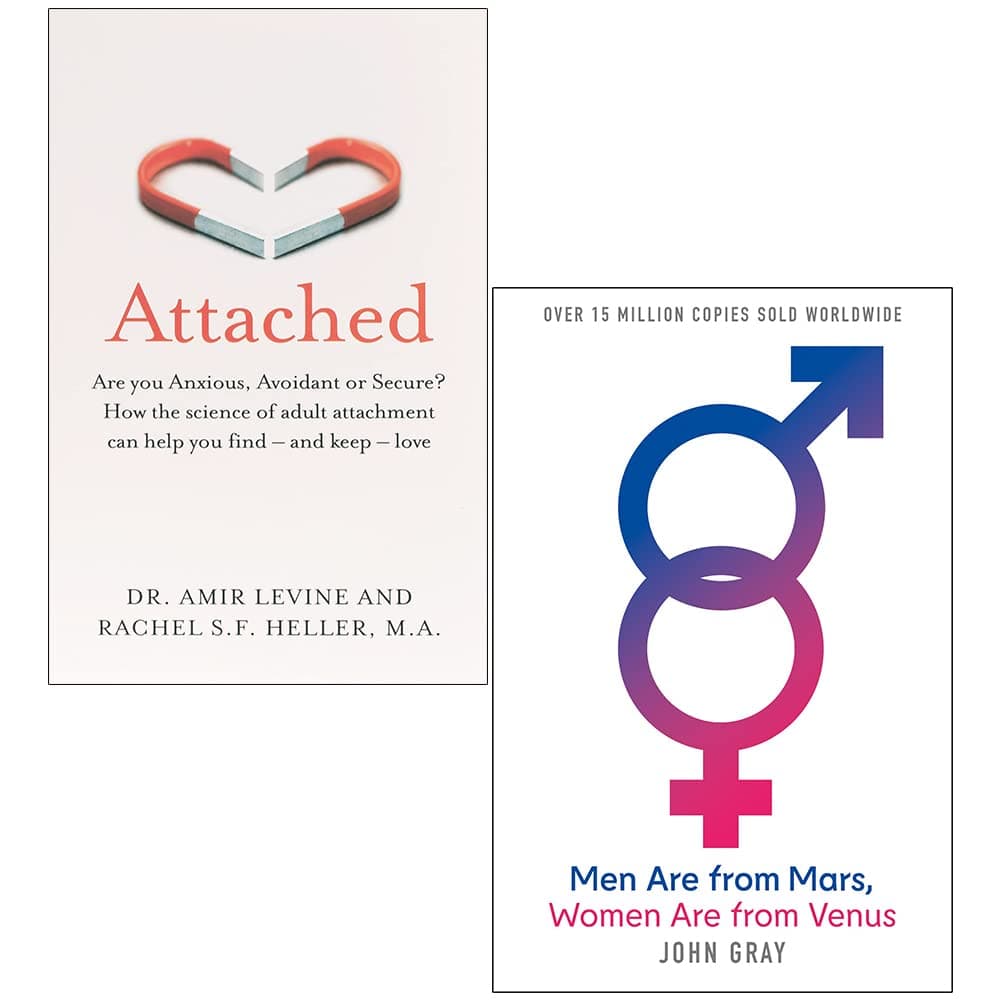 Attached Are you Anxious, Avoidant or Secure By Amir Levine, Rachel Heller & Men Are from Mars Women Are from Venus By John Gray 2 Books Collection Set