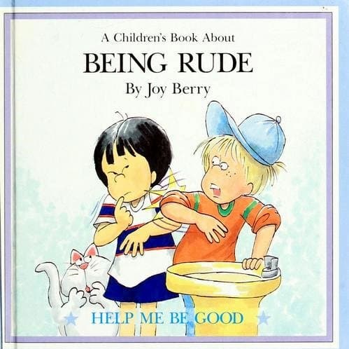 Being rude (A children's book about)