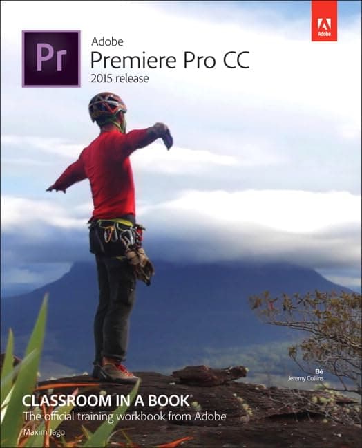 Adobe Premiere Pro CC Classroom in a Book (2015 release) 1st Edition