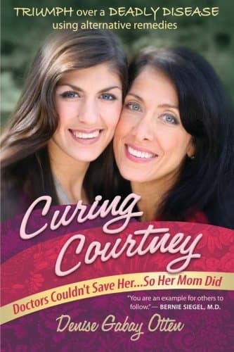 Curing Courtney: Doctors Couldn't Save Her...So Her Mom Did