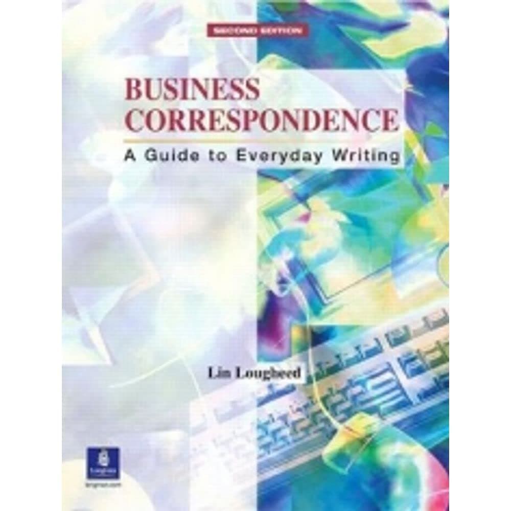 Business Correspondence: A Guide to Everyday Writing : Intermediate