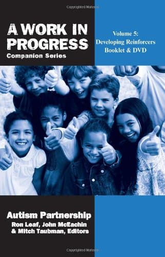 Volume 5: Developing Reinforcers Booklet & DVD (A Work in Progress Companion Series) Paperback – May 1, 2012