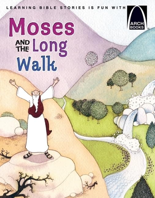 Moses and the Long Walk - Arch Books
