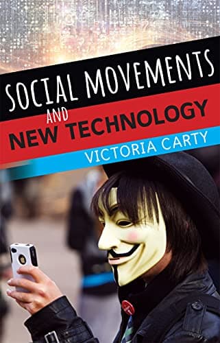 Social Movements and New Technology 1st Edition