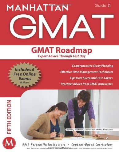 GMAT Roadmap:: Expert Advice Through Test Day; GMAT Strategy Guide; This Guide Provides a Comprehensive Look at Preparing to Face the GMAT Outside the Scope of Quant (Strategy Guide 0)